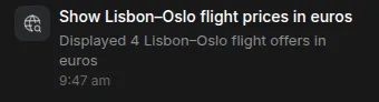 An Activity entry: Show Lisbon–Oslo flight prices in euros, displayed 4 Lisbon–Oslo flight offers in euros, 9:47 am.